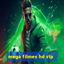 mega filmes hd vip